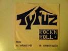 TYFUZ häng på / arbetslös 45 1980 rarest private swedish metal EXC