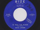 Crazy '58 Dallas Rocker ROYAL LANCERS Is This the Place RIZE 101/102 M- HEAR NOW