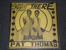 PAT THOMAS LP - 
