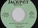 Modern Soul Boogie Funk 45 PAC MAN BRACK Do The Pac Man Jam JACKPOT HEAR