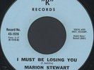 MARION STEWART: I Must Be Losing You (rare soul vinyl 45)