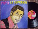 PIPO Y LA SUPERIOR Salsa / Guaguanco Victor Bordon - COTIQUE EX LP??
