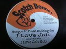MUNGOS HI FI & RANKING JOE - I LOVE JAH - SCOTCH BONNET 10