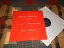 J S BACH - CELLO SUITES  = ROLF LOOSER