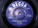 THE BIRDS, 1965 UK 45, NO GOOD WITHOUT YOU BABY, RARE,Ronnie Wood, Faces, Stones