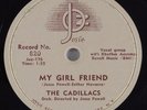 Hear R&B Doo-Wop 78rpm THE CADILLACS My Girl Friend JOZ/Josie 820 NOS