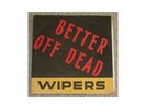 Wipers - Better Off Dead - 7