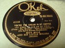 MIFF MOLE MOLARS You're The Cream In My Coffee/Wild Oat Joe OKEH 41153 V+ to V++