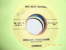 COBRAS GARAGE 45 I WANNA BE YOUR LOVE ON THE BIG BEAT LABEL