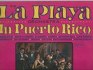THE LA PLAYA ORCHESTRA IN PUERTO RICO