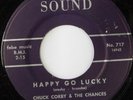rare Soul 45 CHUCK CORBY & CHANCES happy go lucky SOUND Hear