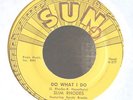 Rockabilly 45-Slim Rhodes-Do What I Do / Take & Give-Sun 256-ORIGINAL-VG+ NICE