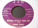JOHNNY BARNES - nothing without your love - JAB - rare northern soul & popcorn