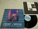 Vinyl LP SECRET SERVICE - WHEN THE NIGHT CLOSES IN 1985