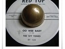 Ivy Tones Oo Wee Baby R&B ROCKER DOO WOP SOUL WOW HEAR 45
