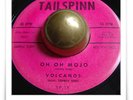 Volcanos Oh Mojo RARE R&B ROCKER ROCKABILLY TITTYSHAKER HEAR 45
