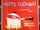 WATTS COOKING, TOMMY WATT JAZZ LP INC TUBBY HAYES, RARE BRIT JAZZ LP, SUPERB