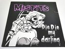 MISFITS - DIE DIE MY DARLING -LP/VINYL