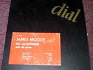 James Moody His Saxophone and His Band  DIAL 209(10