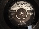 LITTLE WALTER - MY BABE 1960 UK 45' LONDON 