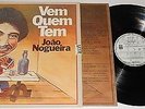 JOAO NOGUEIRA   VEM QUEM TEM MUSIC FROM BRAZIL Rare LP