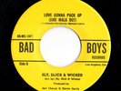 Funk 45 SLY SLICK & WICKED Love Gonna Pack Up/Confessin' A Feeling Bad Boys HEAR