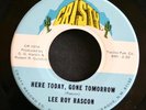 Psych Fuzz Funk 45 LEE ROY RASCON Here Today Gone Tomorrow on Cristy LISTEN