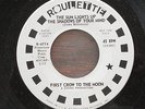 First Crow to the Moon 45 record  The Sun Lights Up../Spend Your Life promo copy