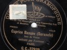 PABLO DE SARASATE violin - Caprice Basque - French G&T 78rpm /E-