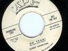 BOBBY HAMILTON - OH YEAH / HOW COME - APT PROMOTIONAL 45RPM