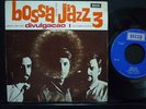 BOSSA JAZZ 3 - DIVULGAÇÃO 1 - OUTRA VEZ - PORTUGAL 7/45 EP  UNIQUE