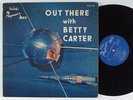 BETTY CARTER Out There PEACOCK'S PROGRESSIVE JAZZ LP