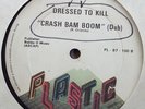 Dressed To Kill – Crash Bam Boom HI NRG/ITALO DISCO 12