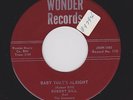 '58 Georgia Rocker ROBERT GILL Baby That's Alright WONDER 110 M- HEAR NOW