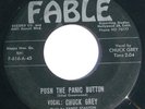 CHUCK GREY - PUSH THE PANIC BUTTON - VERY RARE ROCKABILLY 2-SIDER (fable) 45 RPM