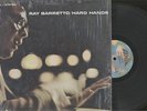 RAY BARRETTO - HARD HANDS - LATIN LP - SHRINK WRAP