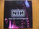 NINE INCH NAILS - PRETTY HATE MACHINE SESSIONS