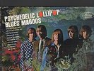 BLUES MAGOOS - psychedelic lollipop LP