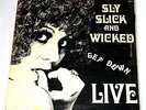 SLY SLICK AND WICKED - GET DOWN LIVE -BAD BOYS LP-RARE PRIVATE PRESS SOUL / FUNK