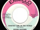 Original Excello Roger Hatcher Sweetest Girl in the World HEAR