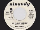 NORTHERN Soul ROY ROBERTS Got To Have Your Love NINANDY 1011 M- DJ HEAR NOW