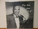 Big Bob Dougherty Big Bob from KC Golden Crest 1000 sax r&b rainbow label lp