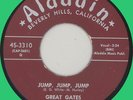GREAT GATES Jump, Jump, Jump 45rpm Aladdin 1956 ultra-clean