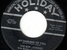 DOO WOP 45 BOP-CHORDS MY DARLING TO YOU/CASTLE IN THE SKY HOLIDAY 2601 black lbl