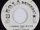 Northern Soul 45 ROBERT PARKER I Caught You In A Lie NOLA HEAR promo