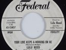 R&B 45 LULU REED Your Love Keeps A-Working On Me FEDERAL HEAR