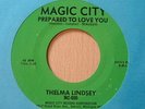 THELMA LINDSEY Prepared To Love You/USA Magic City MC 006 (NEW)