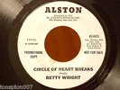 betty wright - circle of heart breaks - rare soul on ALSTON 4573 promo - vg (++)
