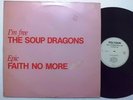 FAITH NO MORE Epic THE SOUP DRAGONS I'm Free RARE BRAZIL PROMO 12