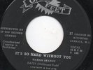 PATSY Millicent Todd - It's So Hard Without You - Orig. Press Rocksteady 7 Inch